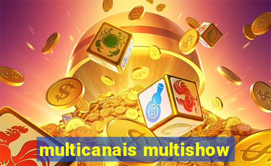 multicanais multishow